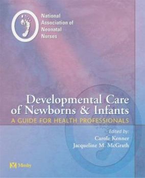 Paperback Developmental Care of Newborns & Infants: A Guide for Health Professionals Book