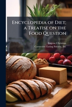 Paperback Encyclopedia of Diet; a Treatise on the Food Question Book