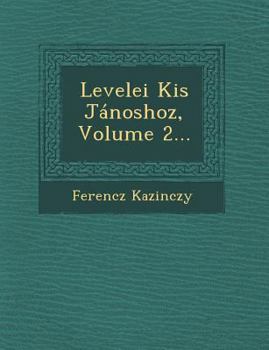 Paperback Levelei Kis Janoshoz, Volume 2... [Hungarian] Book