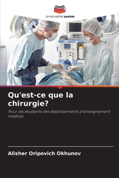 Paperback Qu'est-ce que la chirurgie? [French] Book