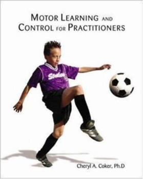 Motor Learning and Control for Practitioners
