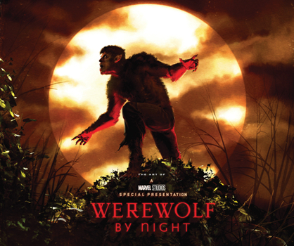 Hardcover Marvel Studios' Werewolf by Night: The Art of the Special Book
