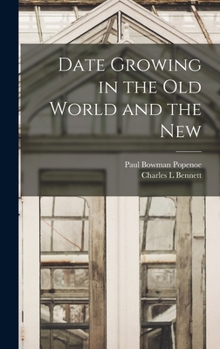 Hardcover Date Growing in the old World and the New Book