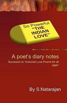 Paperback So Powerful "The Indian Love": A poet's diary notes Book