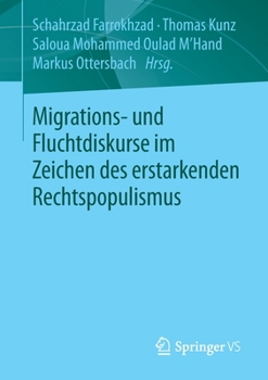 Paperback Migrations- Und Fluchtdiskurse Im Zeichen Des Erstarkenden Rechtspopulismus [German] Book