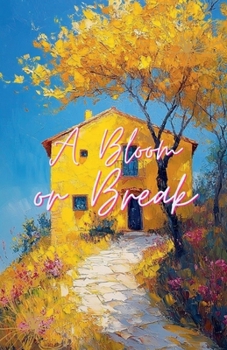 Paperback A Bloom or Break Book