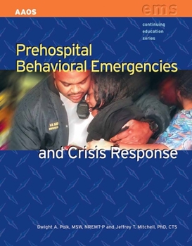 Paperback Prehospital Behavioral Emergencies and Crisis Response Book