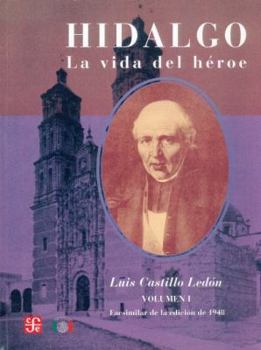Hardcover Hidalgo. La Vida del Heroe I [Spanish] Book