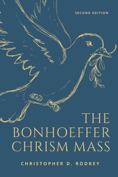 Paperback The Bonhoeffer Chrism Mass Book