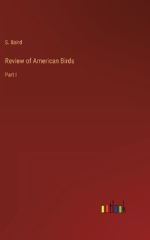 Hardcover Review of American Birds: Part I Book