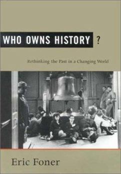 Hardcover Who Owns History?: Rethinking the Past in a Changing World Book