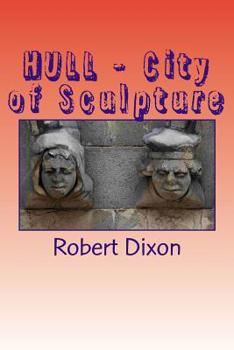 Paperback HULL - City of Sculpture: A Photographic Survey Book