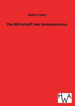 Paperback Die Wirtschaft Des Kommunismus [German] Book