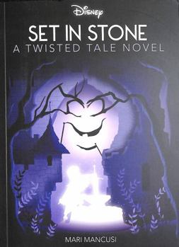 Set in Stone (Disney: a Twisted Tale 15) (Disney Twisted Tales) - Book  of the A Twisted Tale