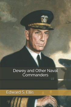 Dewey and Other Naval Commanders