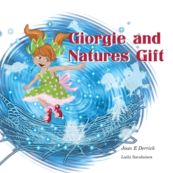 Paperback Giorgie and Natures Gift Book