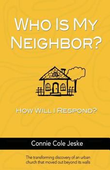 Paperback Who Is My Neighbor?: How Will I Respond? Book