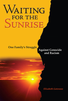 Paperback Waiting for the Sunrise: One Family's Struggle Against Racism and Genocide Book