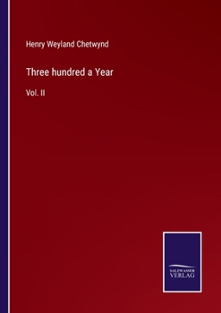 Paperback Three hundred a Year: Vol. II Book
