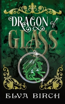 Dragon of Glass (Fae Shifter Knights)