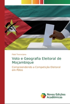Paperback Voto e Geografia Eleitoral de Moçambique [Portuguese] Book