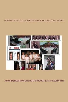 Paperback Sandra Grazzini-Rucki and the World's Last Custody Trial Book
