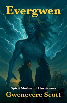 Evergwen: Spirit Mother of Hurricanes