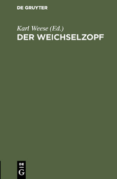 Hardcover Der Weichselzopf: Ein Beitrag Zu Seiner Statistik Und Geschichte. Mit Beziehung Auf Dr. Beschorner's Schrift: "Der Weichselzopf Nach Statistischen Und [German] Book