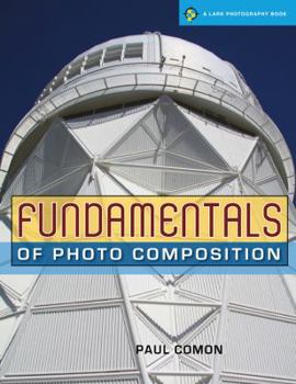 Paperback Fundamentals of Photo Composition Book