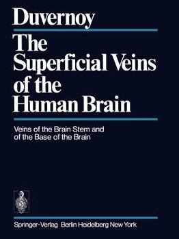 Paperback The Superficial Veins of the Human Brain: Veins of the Brain Stem and of the Base of the Brain Book