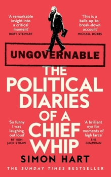Paperback Ungovernable: The Political Diaries of a Chief Whip Book