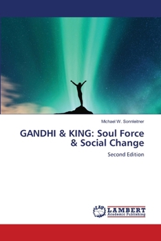 Paperback Gandhi & King: Soul Force & Social Change Book