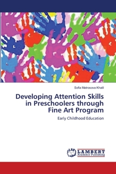Paperback Developing Attention Skills in Preschoolers through Fine Art Program Book