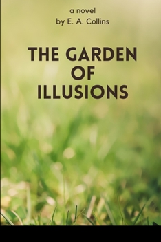 Paperback The Garden of Illusions Book