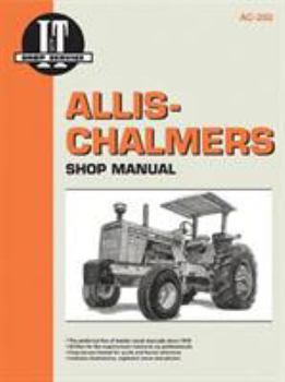 Allis-Chalmers: Models D-21, D-21 Series II, Two-Ten, Two-Twenty/Models D-19, D-19 Diesel/Models 7010, 7020, 7030, 7040, 7045, 7050, 7