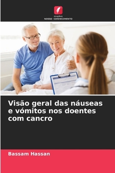 Paperback Visão geral das náuseas e vómitos nos doentes com cancro [Portuguese] Book