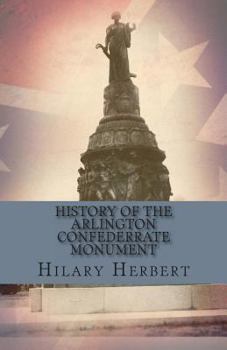 Paperback History Of The Arlington Confederate Monument Book