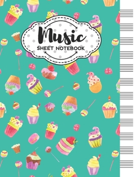 Paperback Music Sheet Notebook: Blank Staff Manuscript Paper with Cute Cake Themed Cover Design Book