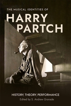 Musical Identities of Harry Partch : History, Theory, Performance
