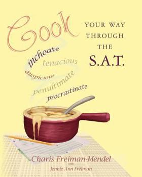 Paperback Cook Your Way Through The S.A.T. Book