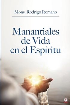 Paperback Manantiales de vida en el espíritu [Spanish] Book
