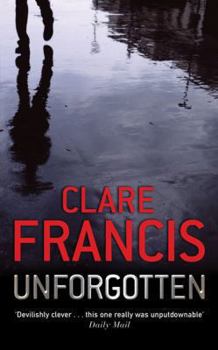 Paperback Unforgotten. Clare Francis Book