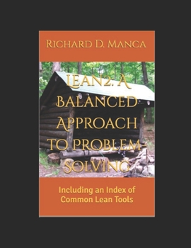 Paperback Lean2: A Balanced Approach to Problem-Solving: Including an Index of Common Lean Tools Book