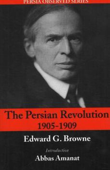 Paperback The Persian Revolution of 1905-1909 Book