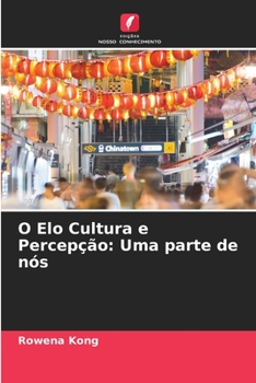Paperback O Elo Cultura e Percepção: Uma parte de nós Book