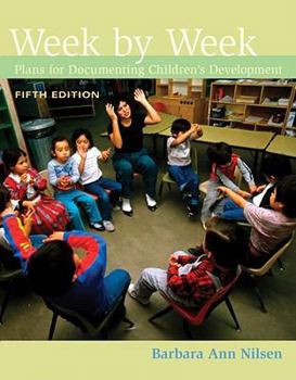 Paperback Week by Week: Plans for Documenting Children's Development Book