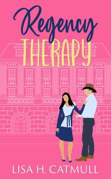 Paperback Regency Therapy: A Sweet Romantic Comedy (The Jane Austen Vacation Club) Book