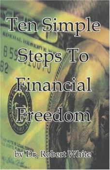 Paperback Ten Simple Steps To Financial Freedom Book