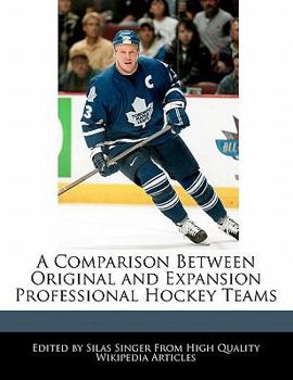 Paperback A Comparison Between Original and Expansion Professional Hockey Teams Book