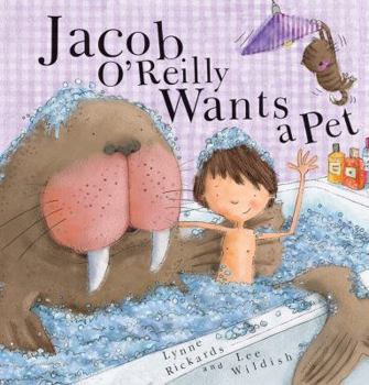 Hardcover Jacob O'Reilly Wants a Pet Book